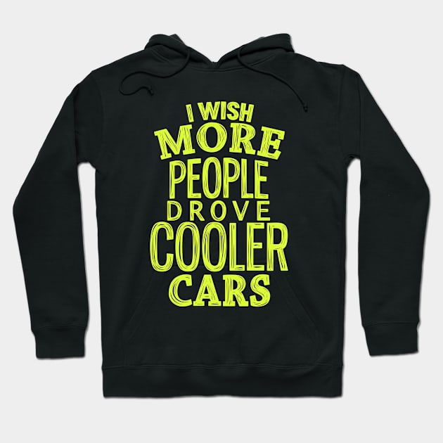 Cooler cars 5 Hoodie by hoddynoddy